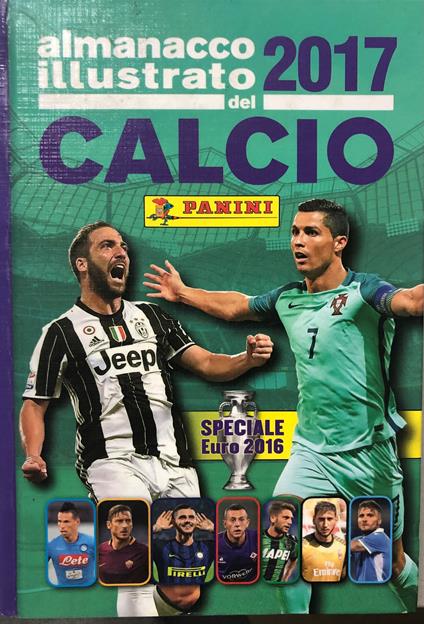 Almanacco Illustrato del calcio 2017 - Libro Usato - Pagnini 