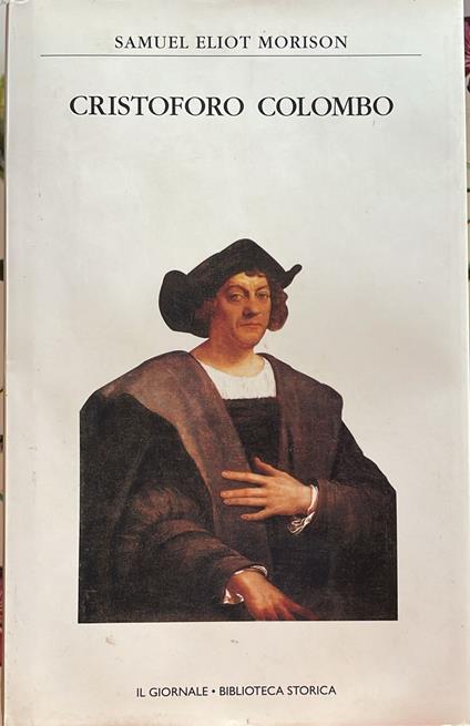 Cristoforo Colombo uomo di mare - Samuel E. Morison - copertina