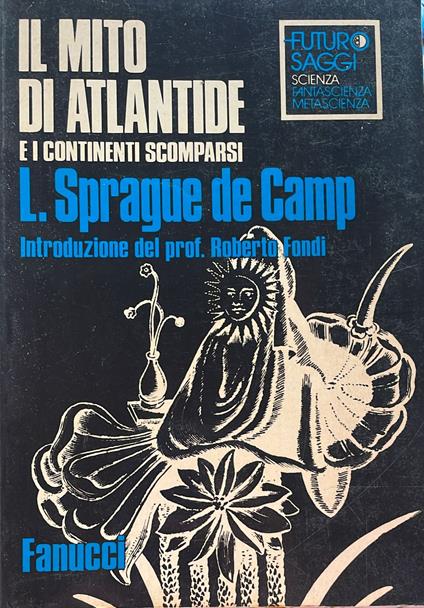 Il mito di Atlantide e i continenti scomparsi - L. Sprague de Camp - copertina