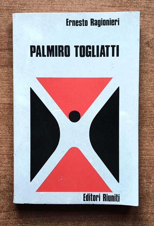 Palmiro Togliatti - Ernesto Ragionieri - copertina