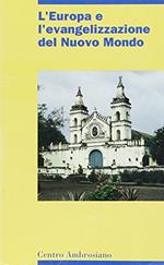 L' Europa e l'evangelizzazione del nuovo mondo
