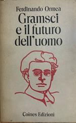 Gramsci e il futuro dell'uomo