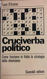 Cruciverba politico. Come funziona in Italia la strategia della diversione