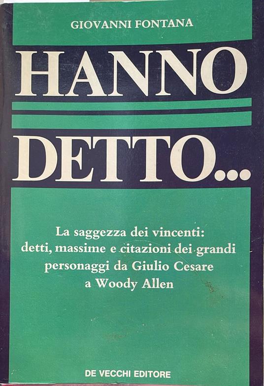 Hanno detto...La saggezza dei vincenti - Giovanni Fontana - copertina