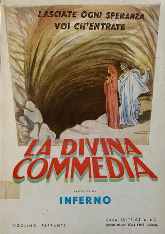 La divina commedia illustrata. Parte prima: Inferno - Ugolino Ferranti - copertina