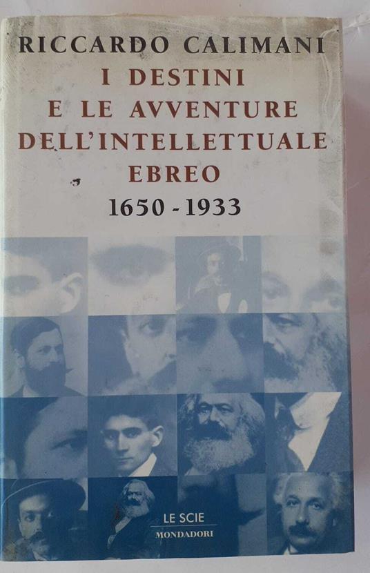 I destini e le avventure dell'intellettuale ebreo 1650-1933 - Riccardo Calimani - copertina