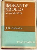 Il grande crollo. La crisi economica del 1929