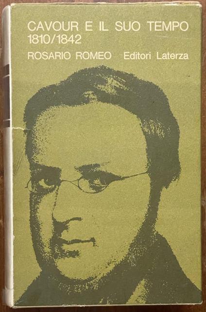 Cavour E Il Suo Tempo 1810/1842 - Romeo Rosario - copertina