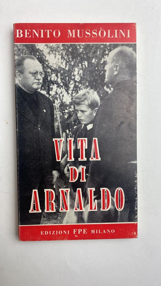 Vita di Arnaldo - Benito Mussolini - copertina