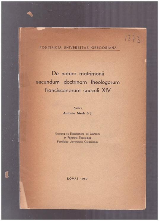 De natura matrimonii secundum doctrinam theologorum franciscanorum saeculi XIV - copertina