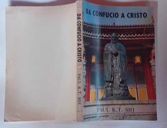 Da confucio a Cristo - Paul K. T. Sih - copertina