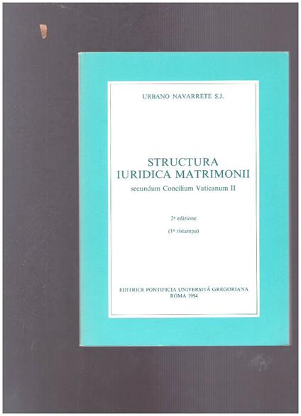 Structura iuridica matrimonii secundum Concilium Vaticanum 2. : momentum iuridicum amoris coniugalis - copertina