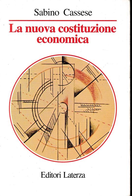 La nuova costituzione economica : lezioni - Sabino Cassese - copertina