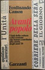 Avanti popolo. I fatti della cultura e del costume che hanno contribuito alla storia degli anni '70