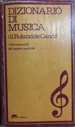 Dizionario di musica. I dati essenziali del sapere musicale