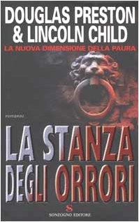 La stanza degli orrori - Douglas Preston - copertina