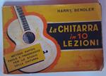 La chitarra in 10 lezioni