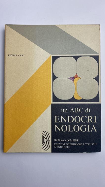 Un ABC di Endocrinologia - Kevin J. Catt - copertina