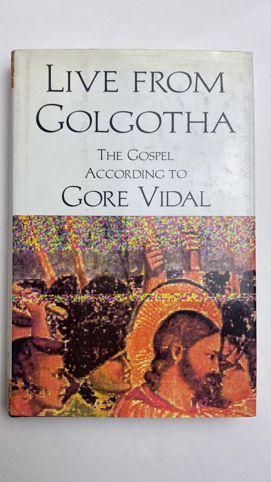 Live from Golgotha - Gore Vidal - copertina