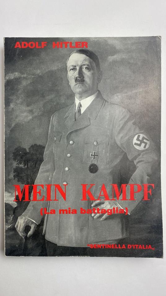 Mein Kampf. La mia battaglia - Adolf Hitler - copertina