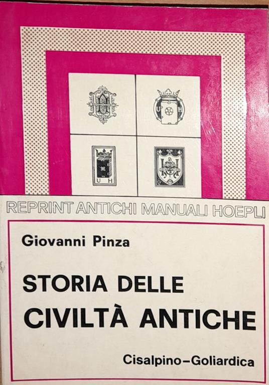 Storia delle civiltà antiche (Hoepli rist. anast. 1923) - Giovanni Pinza - copertina