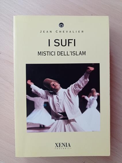 I sufi. Mistici dell'Islam - Jean Chevalier - copertina