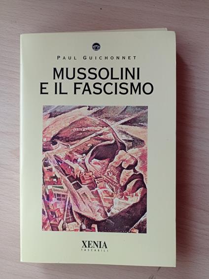 Mussolini e il fascismo - Paul Guichonnet - copertina