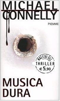 Musica dura - Michael Connelly - copertina