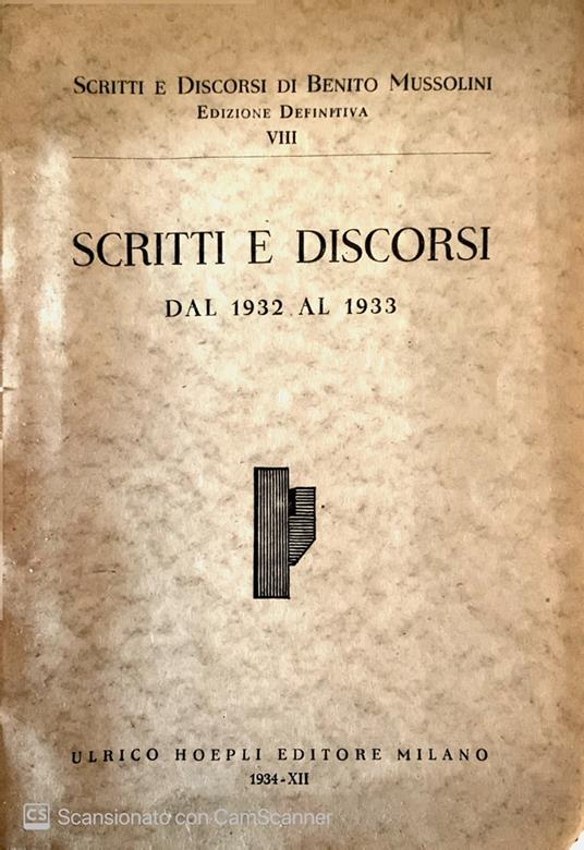 Scritti e discorsi dal 1932 al 1934 - Benito Mussolini - Libro Usato -  Hoepli 