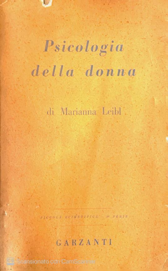 Psicologia della donna - Marianna Leibl - Libro Usato - Garzanti Libri 