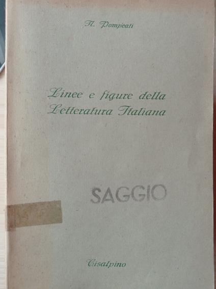 Linee e figure della Letteratura Italiana - Arturo Pompeati - copertina