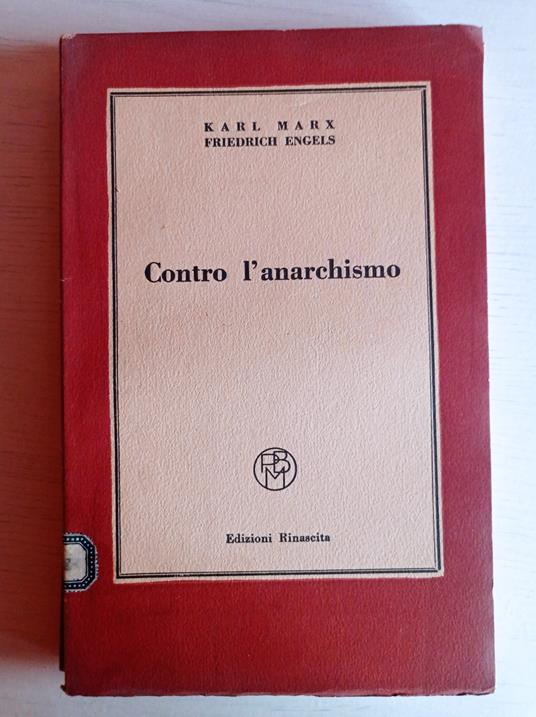 Contro l'anarchismo - Karl Marx - Libro Usato - Rinascita 