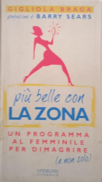 Più belle con la zona - Gigliola Braga - copertina