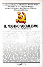 Il nostro socialismo. Contributo per un dibattito aperto