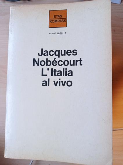 L' Italia al vivo - Jacques Nobécourt - copertina