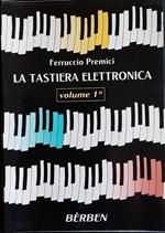 La tastiera elettronica. Volume 1