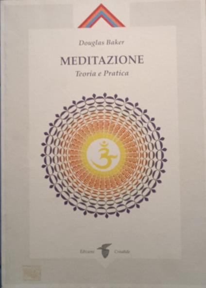 Meditazione teoria e pratica - Douglas Baker - copertina