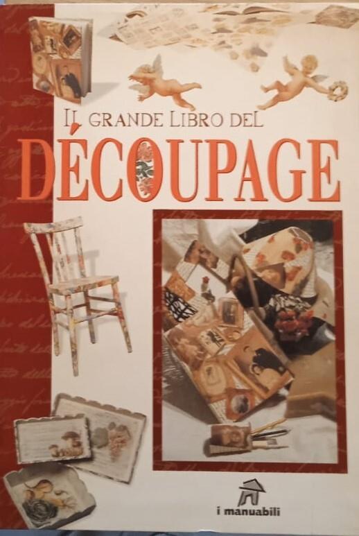 Il grande libro del dècoupage - Marisa Lupato - copertina