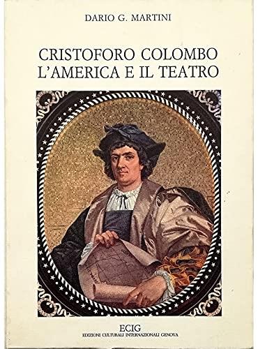 Cristoforo Colombo. L'America e il teatro - copertina