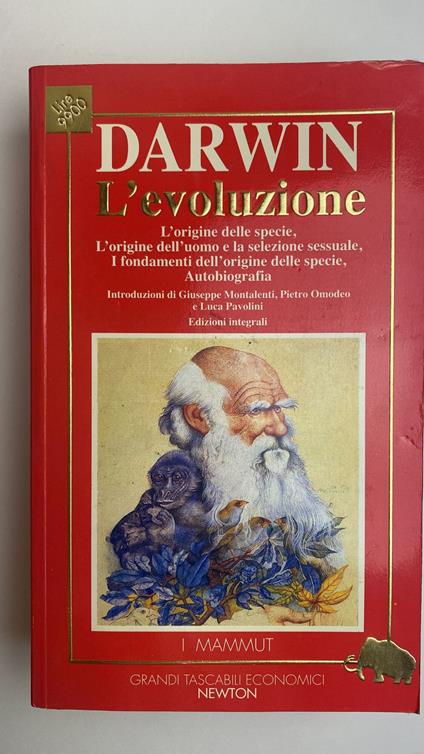 L' evoluzione l'origine della specie l'origine dell'uomo e la selezione sessuale i fondamenti dell'origine della specie - Charles Darwin - copertina