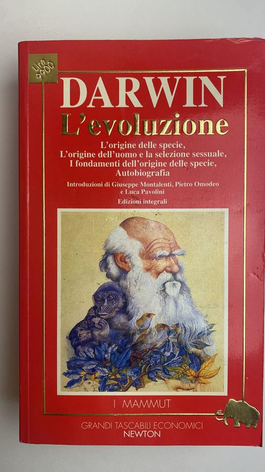 L' evoluzione l'origine della specie l'origine dell'uomo e la selezione sessuale i fondamenti dell'origine della specie - Charles Darwin - copertina