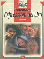 Il manuale delle espressioni del viso