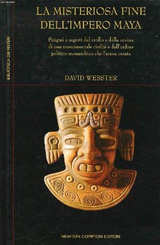 misteriosa fine dell'impero Maya - David Webster - copertina