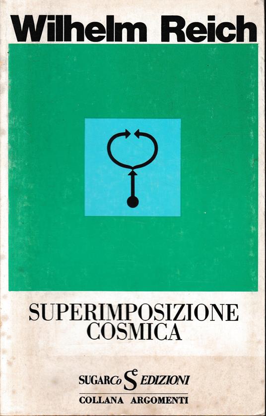 Superimposizione cosmica - Wilhelm Reich - copertina