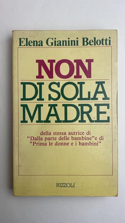 Non di sola madre - Elena Gianini Belotti - copertina