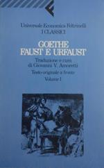 Faust e Urfaust. Testo originale a fronte. Volume I