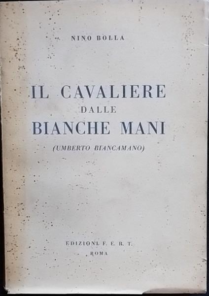 Il cavaliere dalla bianche mani - Nino Bolla - copertina