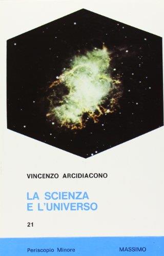 La scienza e l'universo - Vincenzo Arcidiacono - copertina