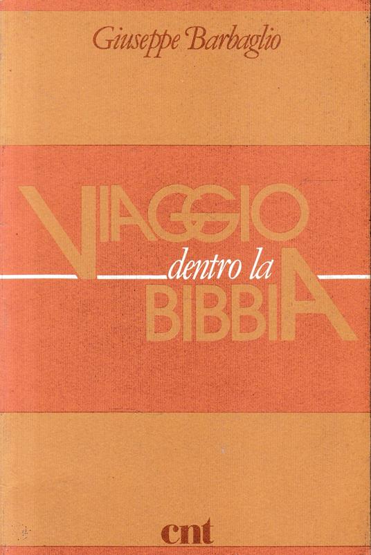 Viaggio dentro la Bibbia - Giuseppe Barbaglio - copertina