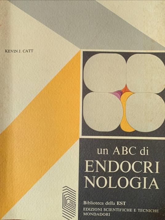 Un ABC di endocrinologia - Kevin J. Catt - copertina